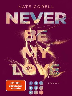 cover image of Never Be My Love (Never Be 3)